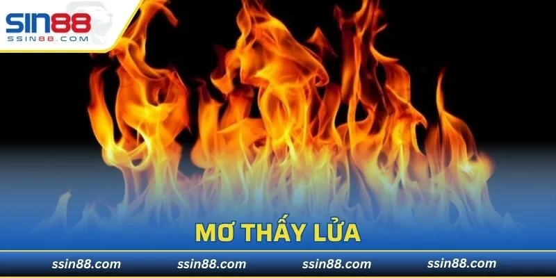 Mơ Thấy Lửa